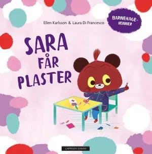 Omslag: "Sara får plaster" av Ellen Karlsson